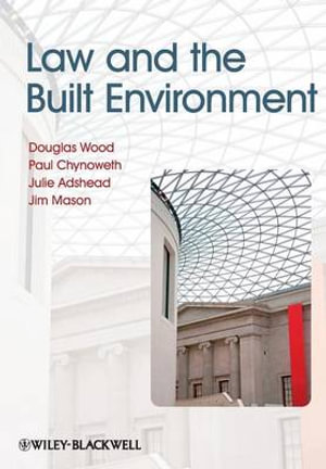 Law and the Built Environment - Douglas Wood