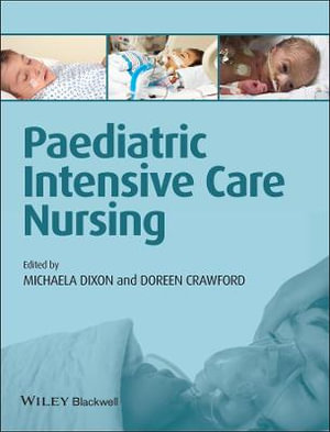 Paediatric Intensive Care Nursing - Michaela Dixon