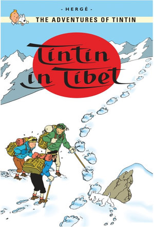 Tintin in Tibet : Adventures of Tintin : Book 20 -  Herge