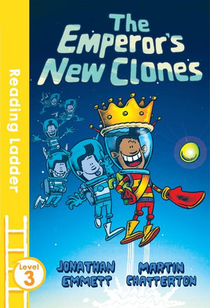 The Emperor's New Clones : Reading Ladder - Jonathan Emmett