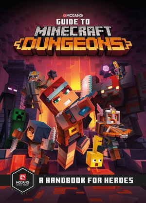 Guide to Minecraft Dungeons : Minecraft - Mojang AB