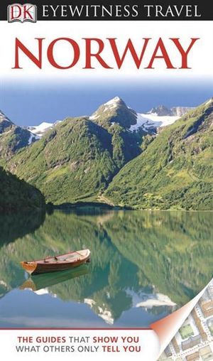 DK Eyewitness Travel Guide : Norway : DK Eyewitness Travel Guide - DK Publishing