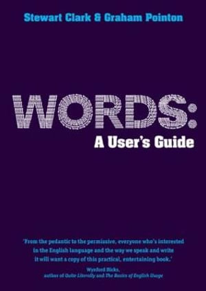 Words : A User's Guide - Graham Pointon