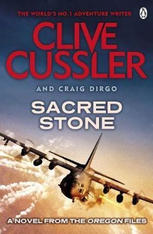 Sacred Stone : The Oregon Files : Book 2 - Clive Cussler