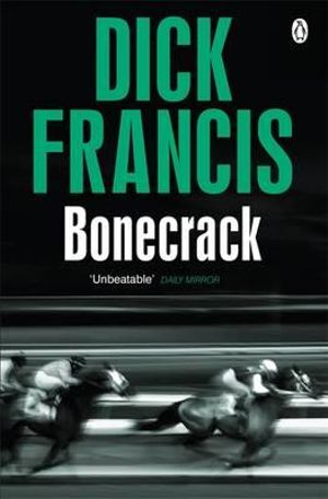 Bonecrack : Francis Thriller - Dick Francis