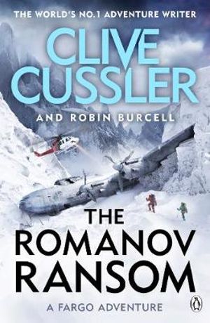 The Romanov Ransom : A Fargo Adventure, Book 9 - Clive Cussler