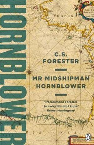 Mr Midshipman Hornblower : A Horatio Hornblower Tale of the Sea - C. S. Forester