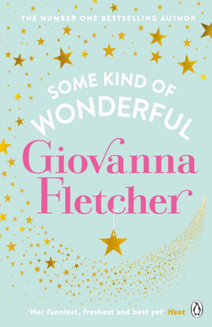 FREE first chapter : Some Kind of Wonderful - Giovanna Fletcher