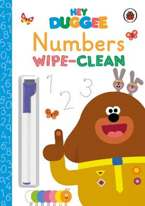 Hey Duggee: Numbers : Wipe-Clean Board Book - Hey Duggee