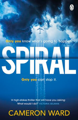 Spiral : The must-read, high-concept thriller - Cameron Ward