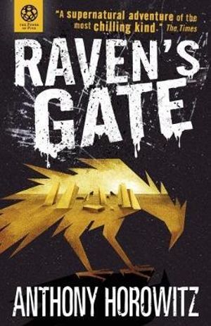 Raven's Gate : Power of Five Series : Book 1 - Anthony Horowitz