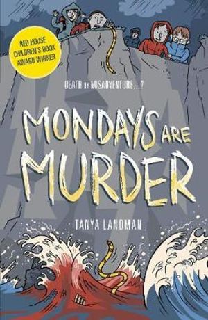 Murder Mysteries 1 : Mondays are Murder : Poppy Fields Murder Mystery - Tanya Landman