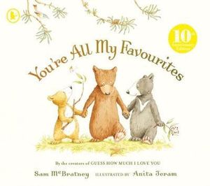 You're All My Favourites : 10th Anniversary Edition - Sam McBratney