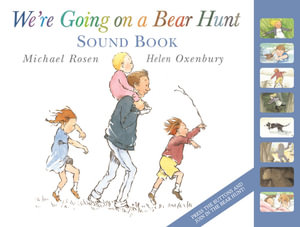 We're Going On A Bear Hunt Sound Book : We're Going on a Bear Hunt - Michael Rosen