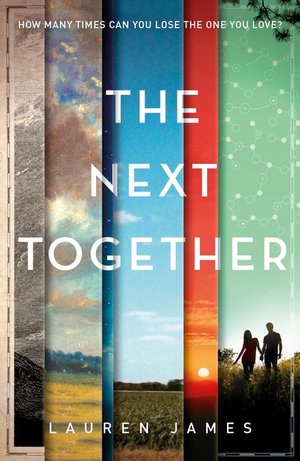 The Next Together : The Next Together - Lauren James