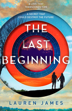 The Last Beginning : The Next Together - Lauren James