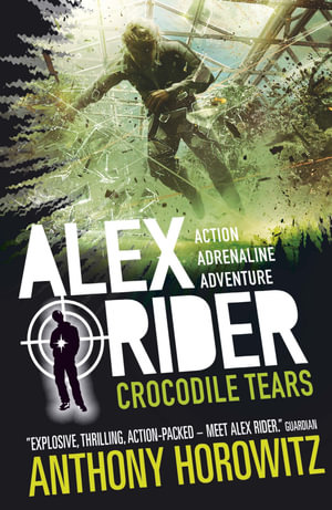 Crocodile Tears   : Alex Rider Series : Book 8 - Anthony Horowitz