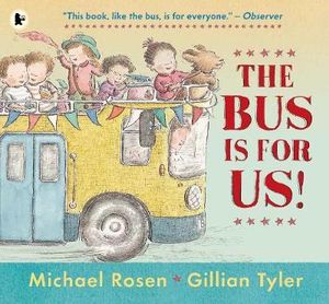 The Bus is for Us! - Gillian Tyler