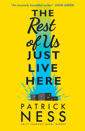 The Rest of Us Just Live Here - Patrick Ness