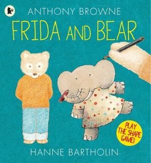 Frida and Bear - Anthony Browne