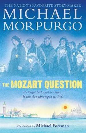 The Mozart Question - Michael Morpurgo