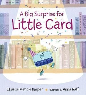 A Big Surprise for Little Card - Charise Mericle Harper