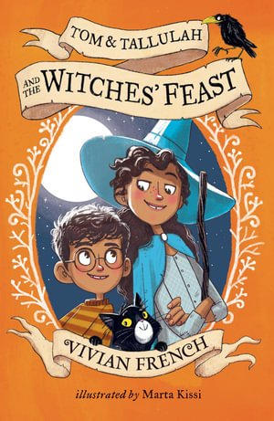 Tom & Tallulah and the Witches' Feast - Vivian French