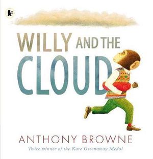 Willy and the Cloud : Willy the Chimp - Anthony Browne