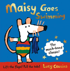 Maisy Goes Swimming : Maisy - Lucy Cousins