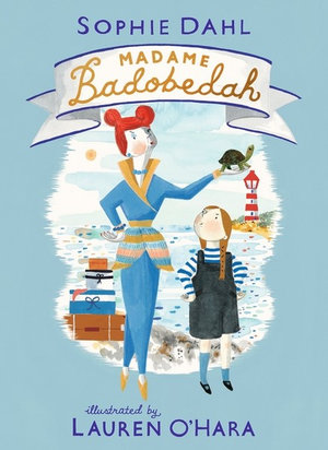 Madame Badobedah : Madame Badobedah - Sophie Dahl