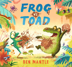 Frog vs Toad - Ben Mantle