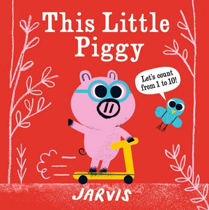 This Little Piggy : A Counting Book - Jarvis