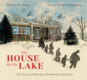 The House by the Lake : The Story of a Home and a Hundred Years of History - Thomas Harding