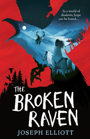 The Broken Raven : Shadow Skye : Book 2 - Joseph Elliott