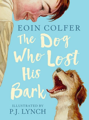 The Dog Who Lost His Bark - Eoin Colfer