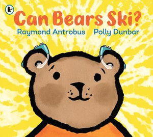 Can Bears Ski? - Raymond Antrobus