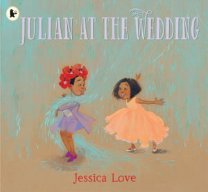 Julian at the Wedding - Jessica Love