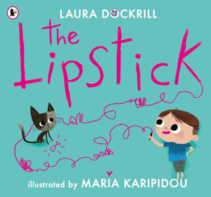 The Lipstick - Laura Dockrill