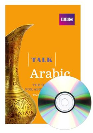 Talk Arabic(Book/CD Pack) : The ideal Arabic course for absolute beginners - Jonathan Featherstone