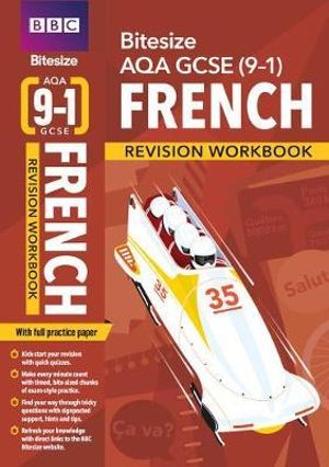 BBC Bitesize AQA GCSE (9-1) French Workbook : BBC Bitesize GCSE 2017