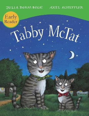 Tabby McTat : Early Reader - Julia Donaldson