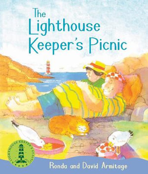 The Lighthouse Keeper's Picnic : The Lighthouse Keeper Series - Ronda Armitage