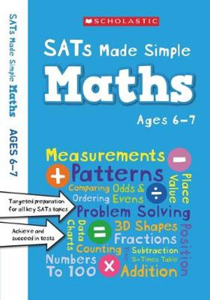 Maths Ages 6-7 : SATs Made Simple - Ann Montague-Smith