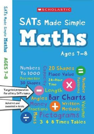 Maths Made Simple Ages 7-8 : Revision and Practice - Ann Montague-Smith