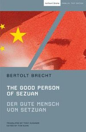 The Good Person of Sezchwan : Der Gute Mensch von SezuanModern Plays Parallel Text Editions - Bertolt Brecht