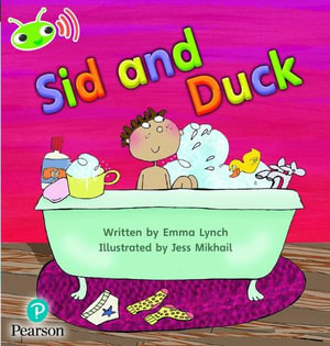 Bug Club Phonics - Phase 2 Unit 4 : Sid and Duck - Emma Lynch