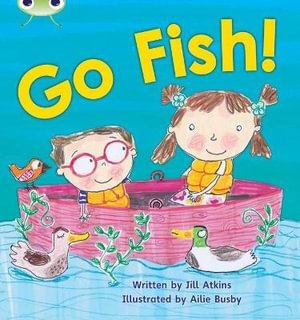 Bug Club Phonics - Phase 3 Unit 9 : Go Fish! - Jill Atkins