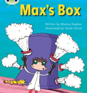 Bug Club Phonics - Phase 3 Unit 6 : Max's Box - Monica Hughes