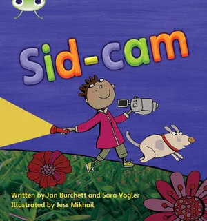 Bug Club Phonics - Phase 3 Unit 10 : Sid-Cam - Jan Burchett