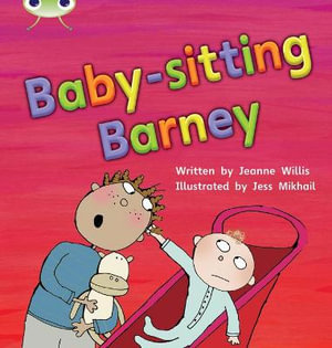 Bug Club Phonics - Phase 5 Unit 15 : Babysitting Barney - Jeanne Willis